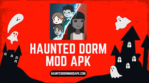 Haunted Dorm MOD APK
